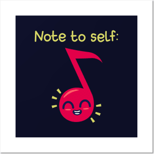 Note To Self Funny Original Music Meme Posters and Art